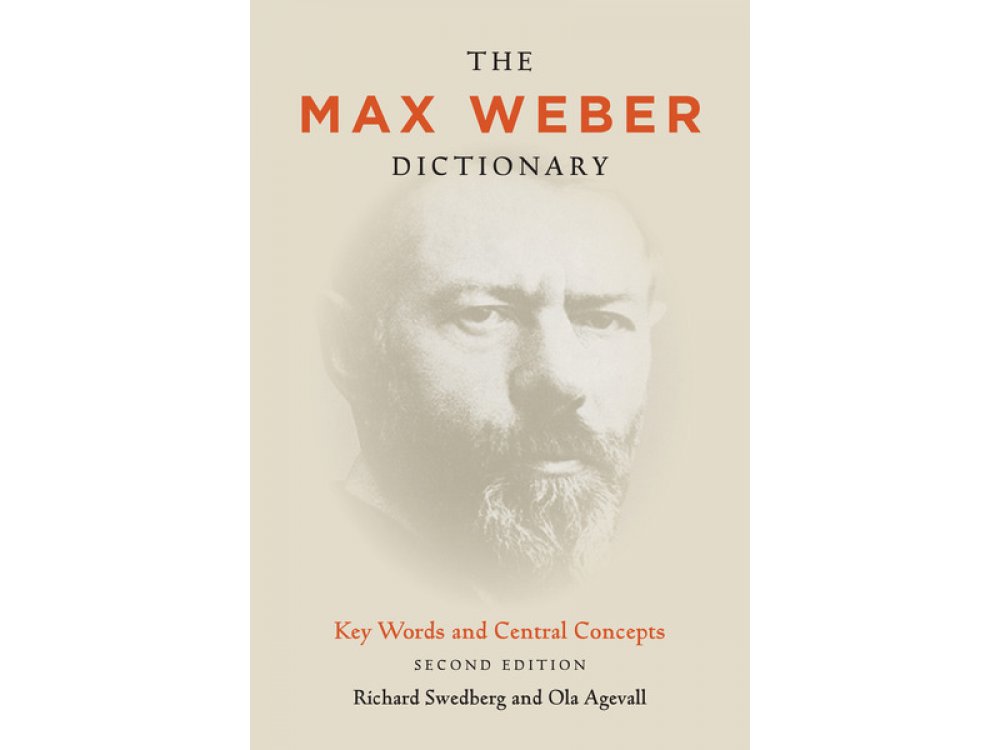 The Max Weber Dictionary: Key Words and Central Concepts