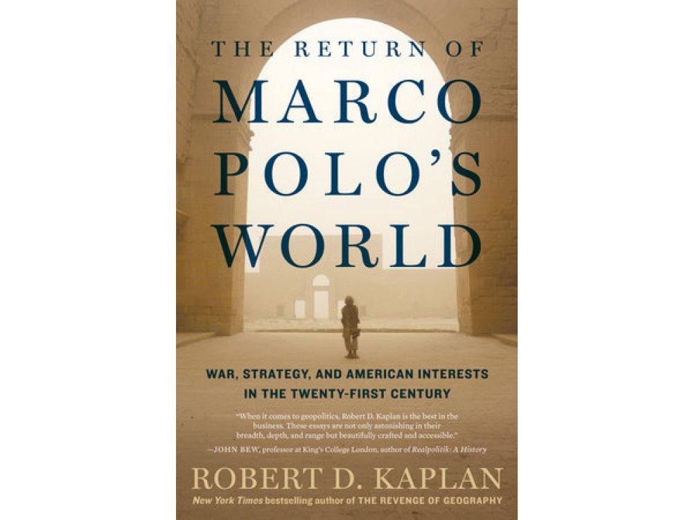 Return of Marco Polo's World: War, Strategy, and American Interests in the Twenty-First Century