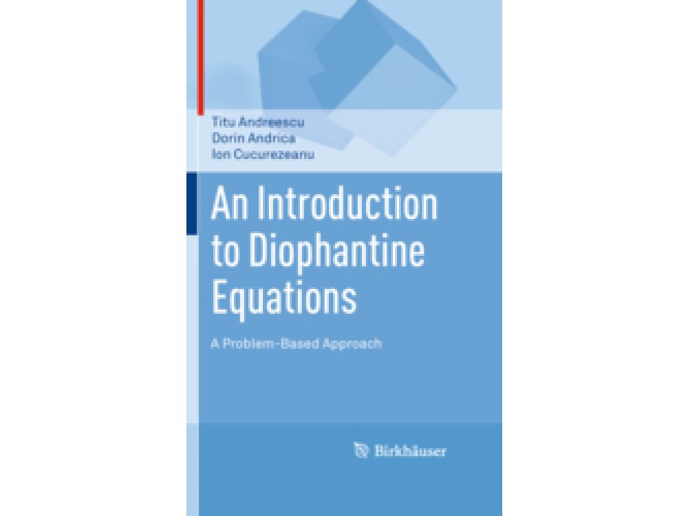 An Introduction to Diophantine Equations: A Problem-Baes Approach