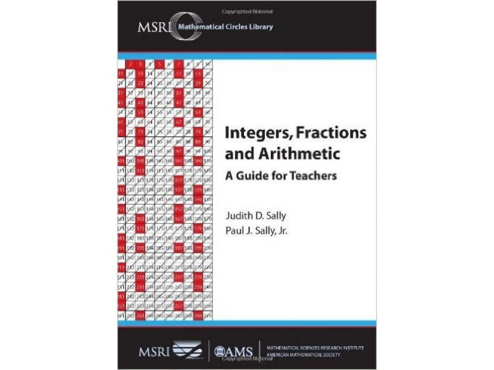 Integers, Fractions and Arithmetic: A Guide for Teachers