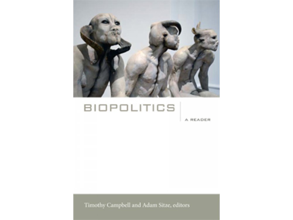 Biopolitics: A Reader