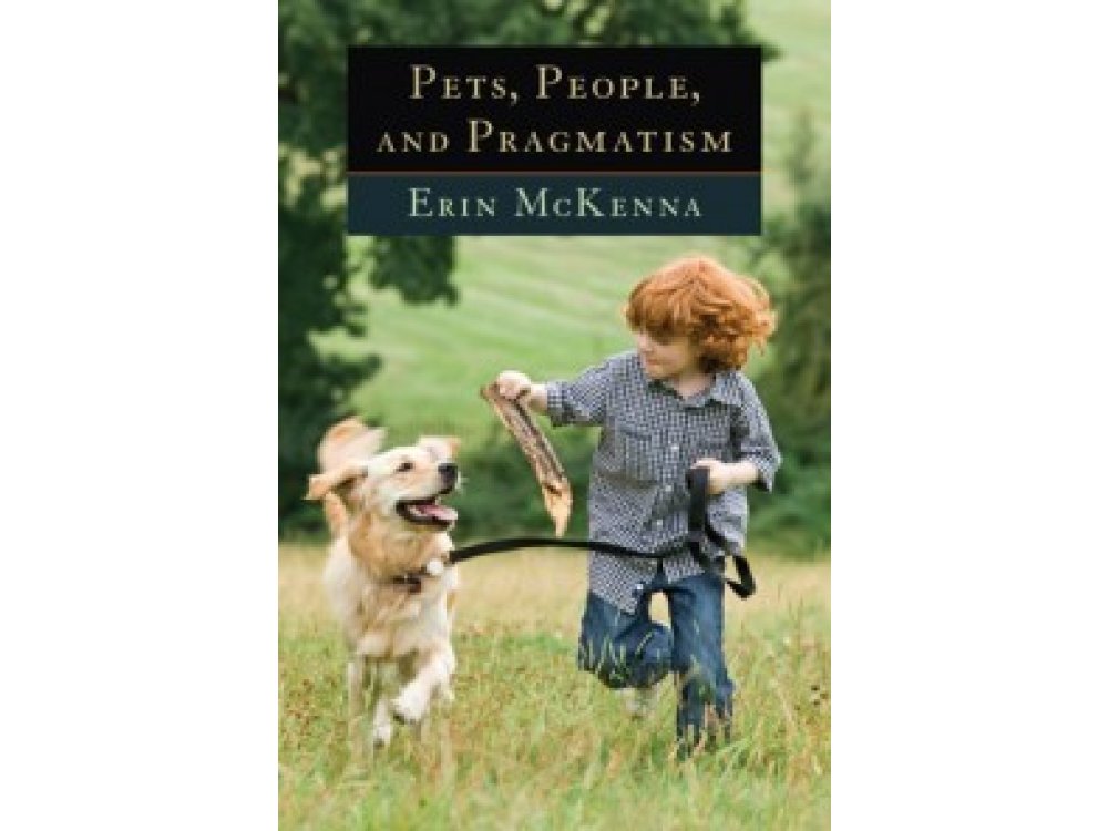 Pets, People and Pragmatism