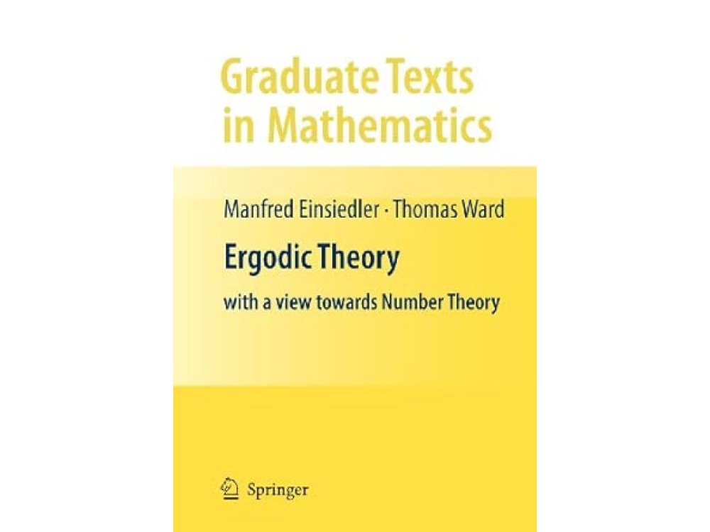 Ergodic Theory: With a View Towards Number Theory
