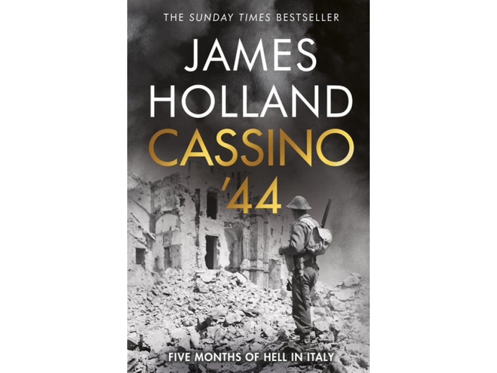 Cassino '44: Five Months of Hell in Italy