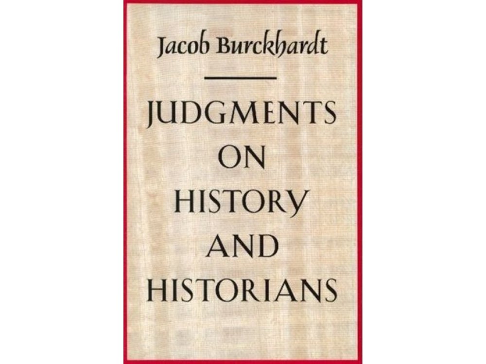 Judgments On History and Historians