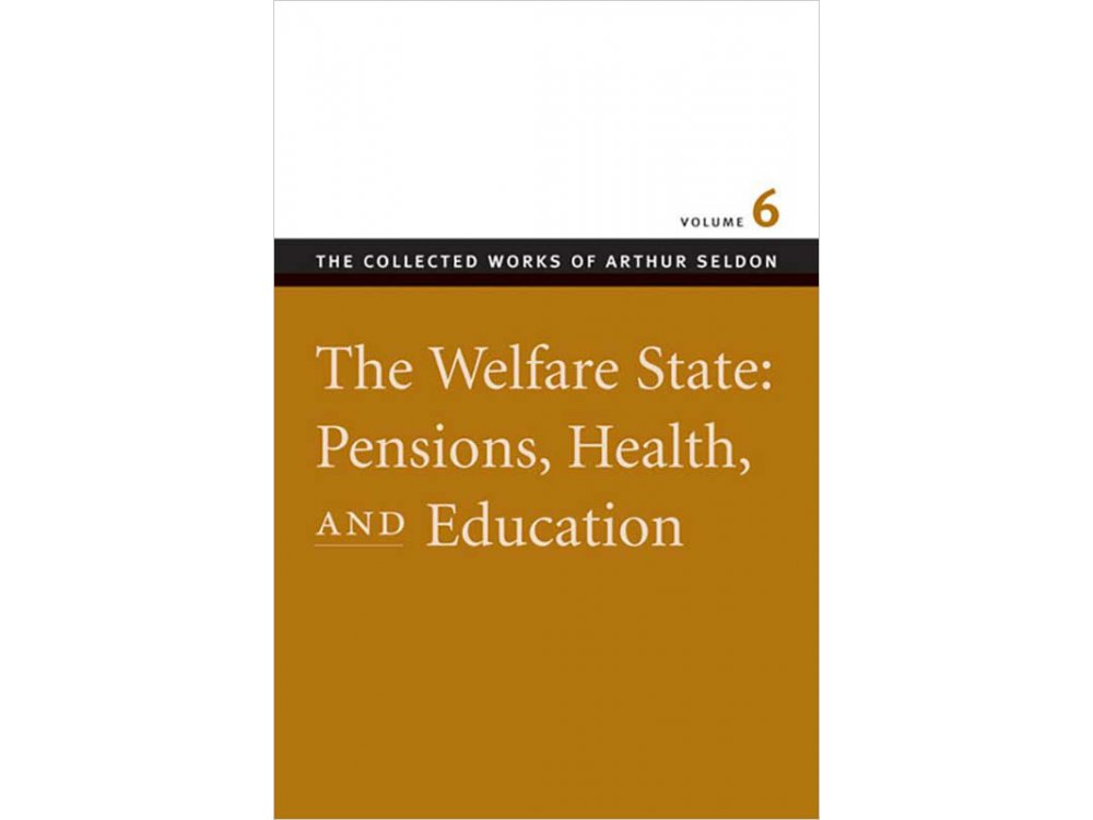 Welfare State: Pensions, Health and Education