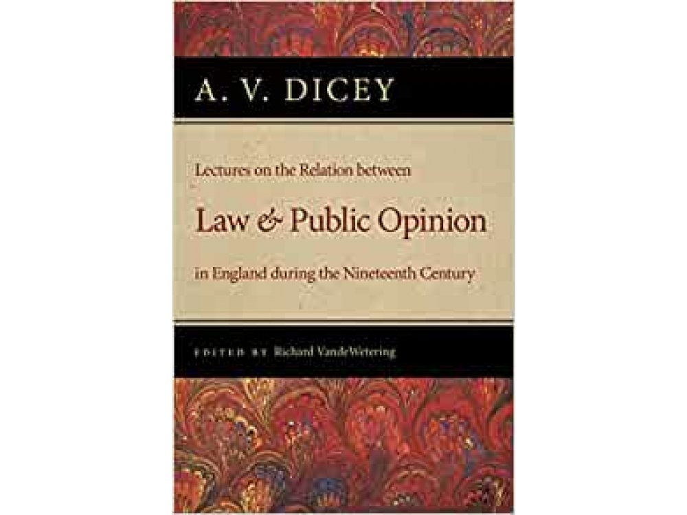 Lectures on the Relation Between Law and Public Opinion