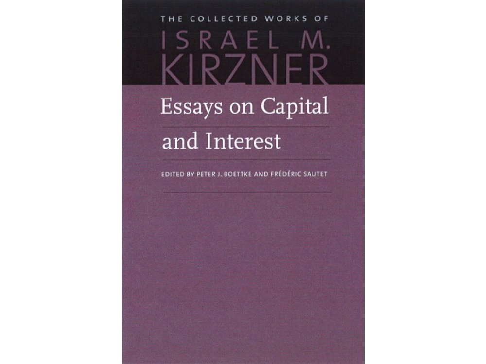 Essays On Capital and Interest