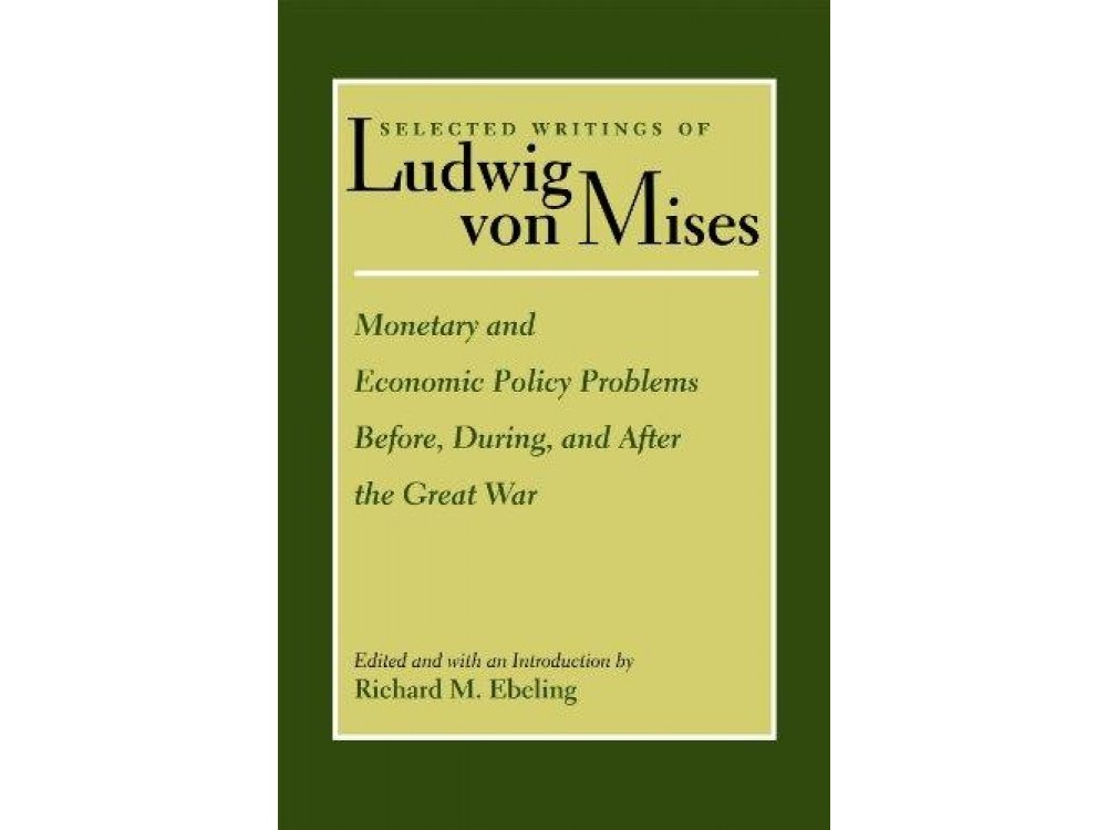Selelcted Writings of Ludwig Von Mises