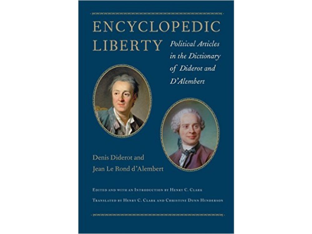 Encyclopedic Liberty: Political Articles In the Dictionary of Diderot and D'Alemebert