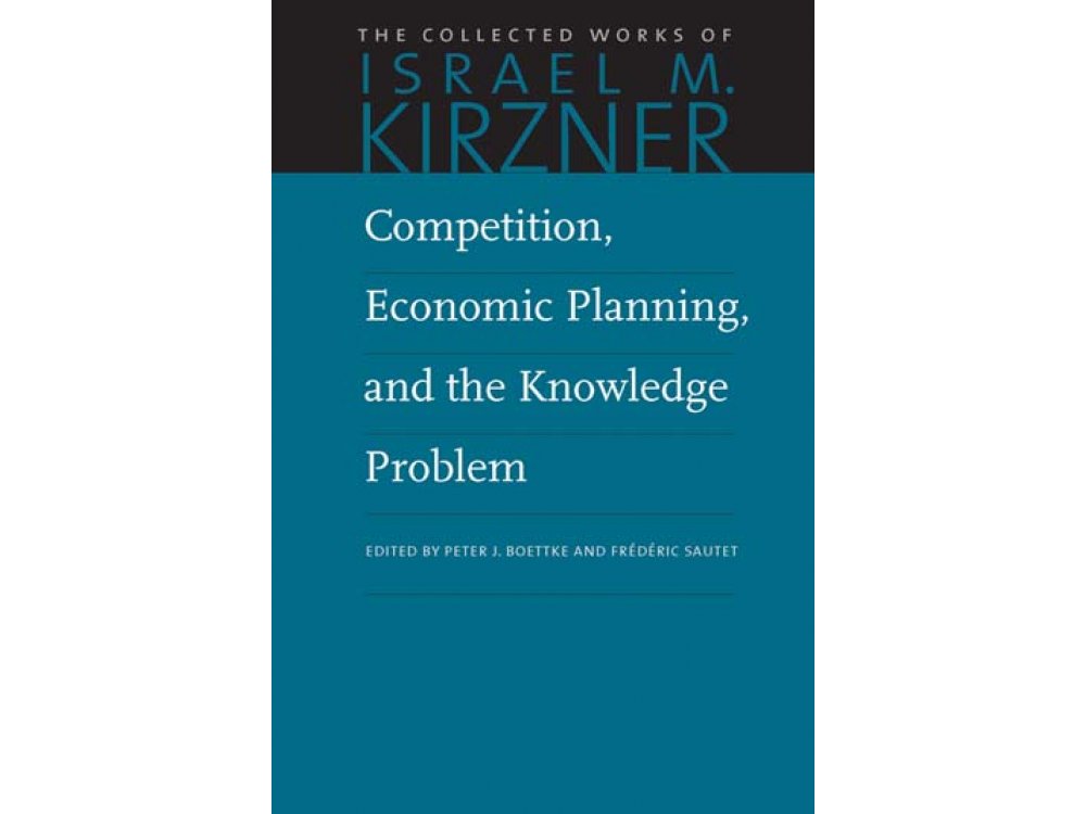 Competition, Economic Planning and the Knowledge Problem