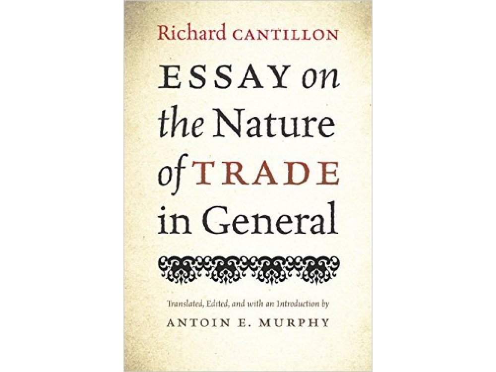 Essay on the Nature of Trade in General