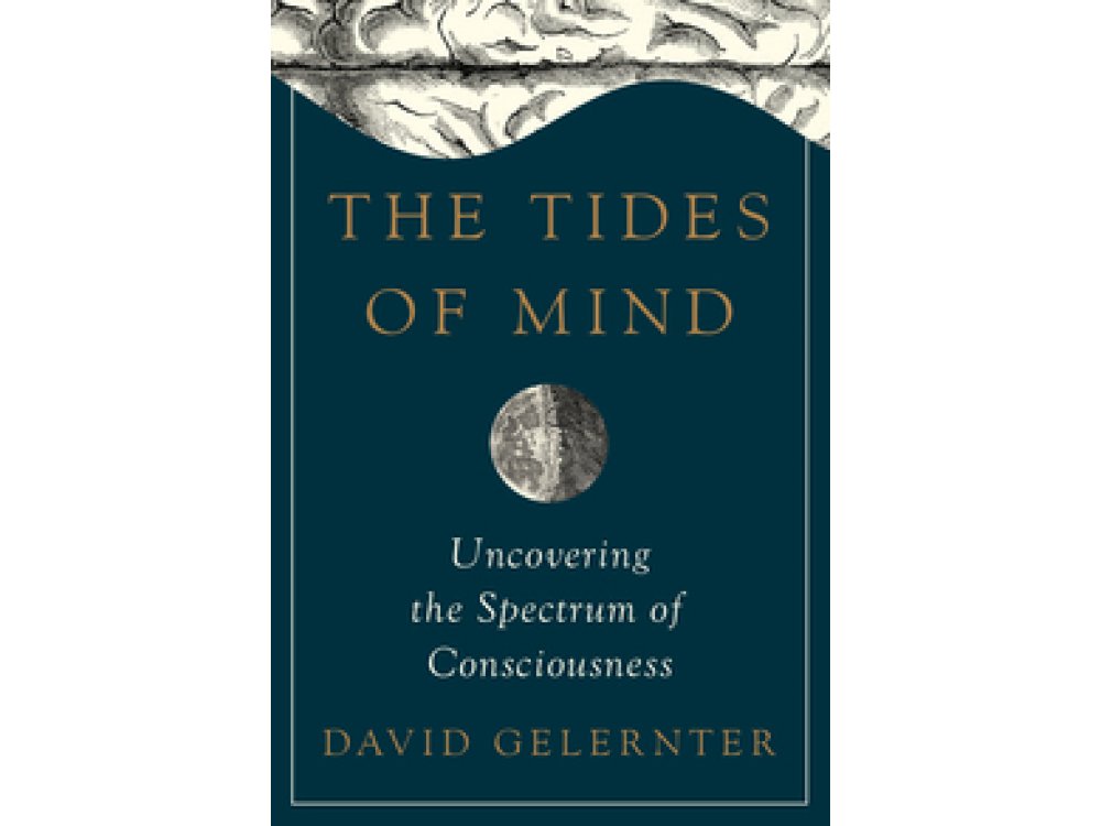 The Tides of Mind: Uncovering the Spectrum of Consciousness