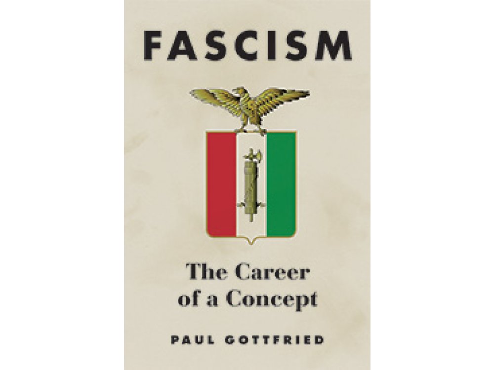 Fascism: The Career of a Concept