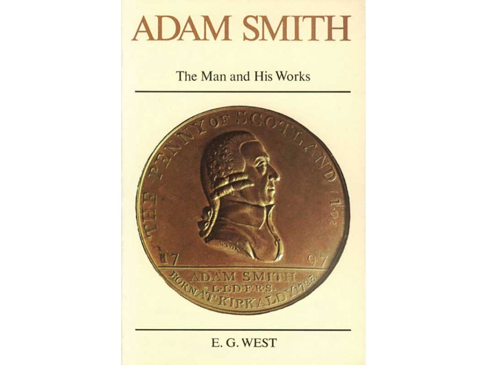 Adam Smith: The Man and His Works