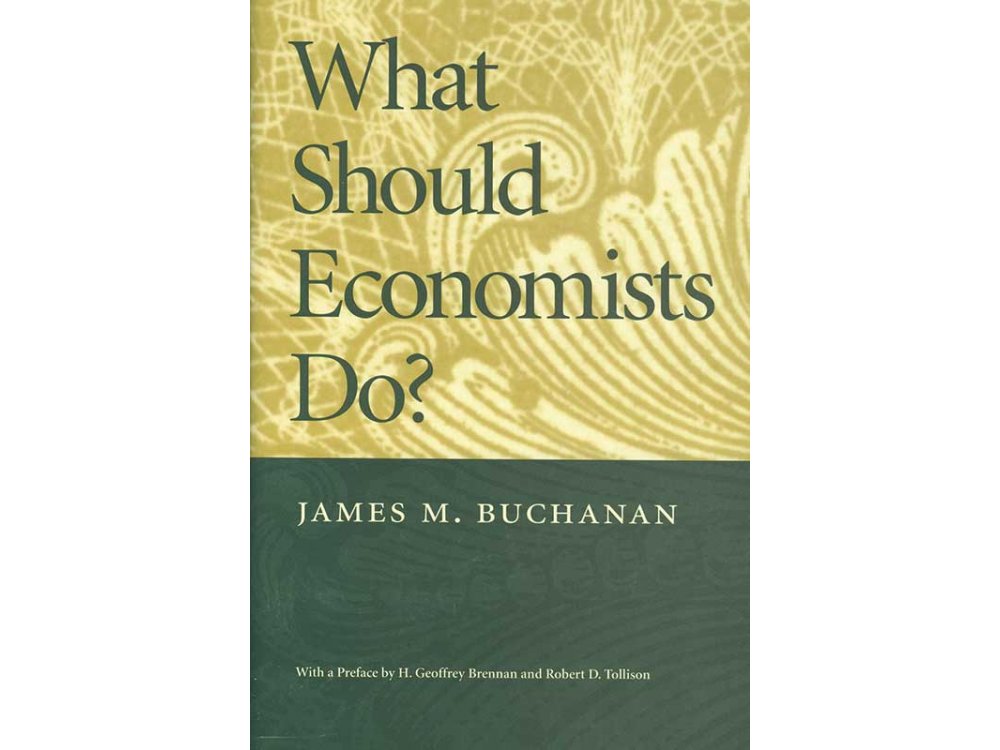 What Should Economists Do?