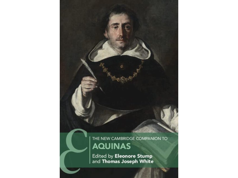 The New Cambridge Companion to Aquinas