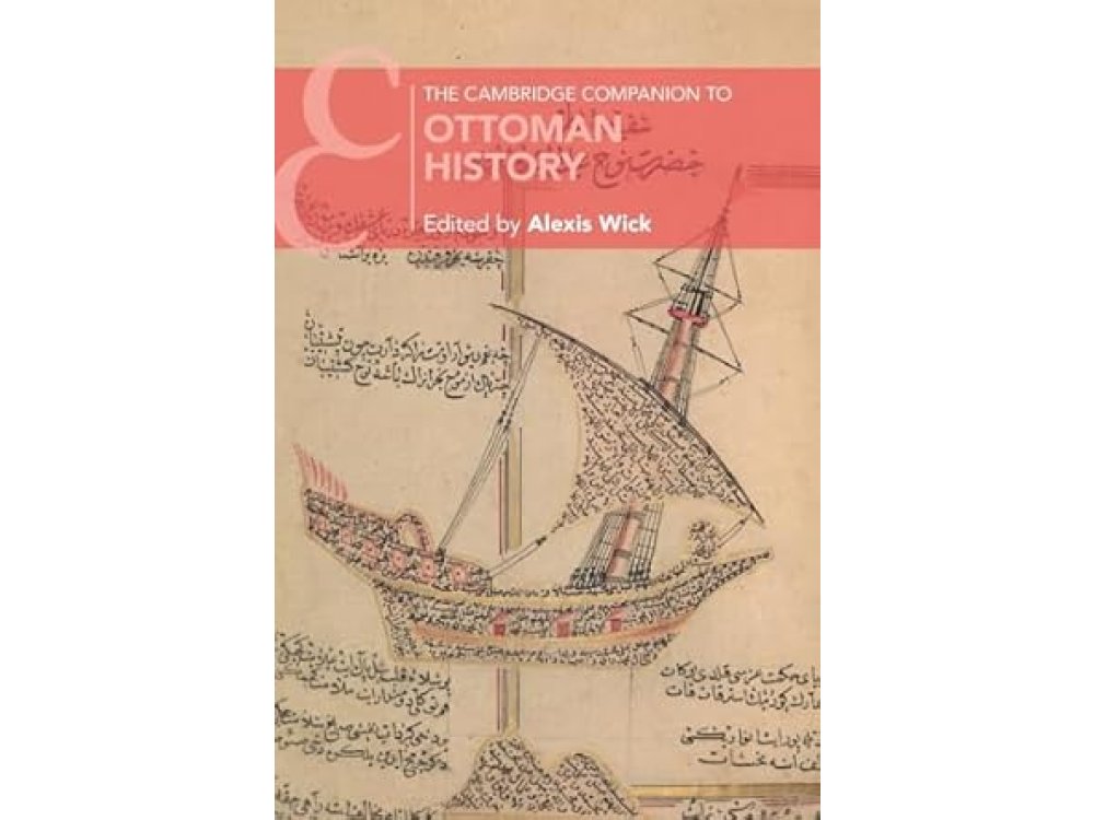 The Cambridge Companion to Ottoman History