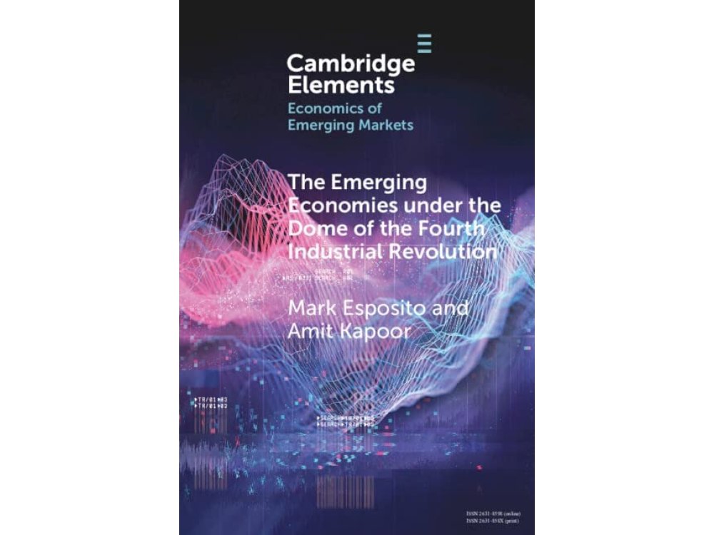 The Emerging Economies under the Dome of the Fourth Industrial Revolution