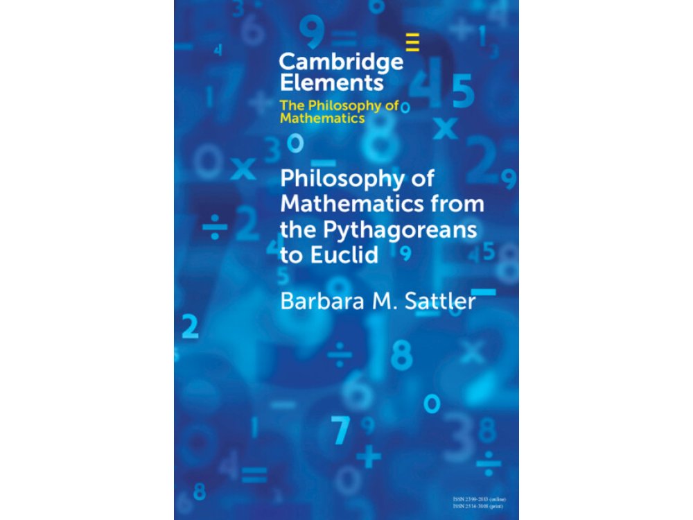 Philosophy of Mathematics from the Pythagoreans to Euclid