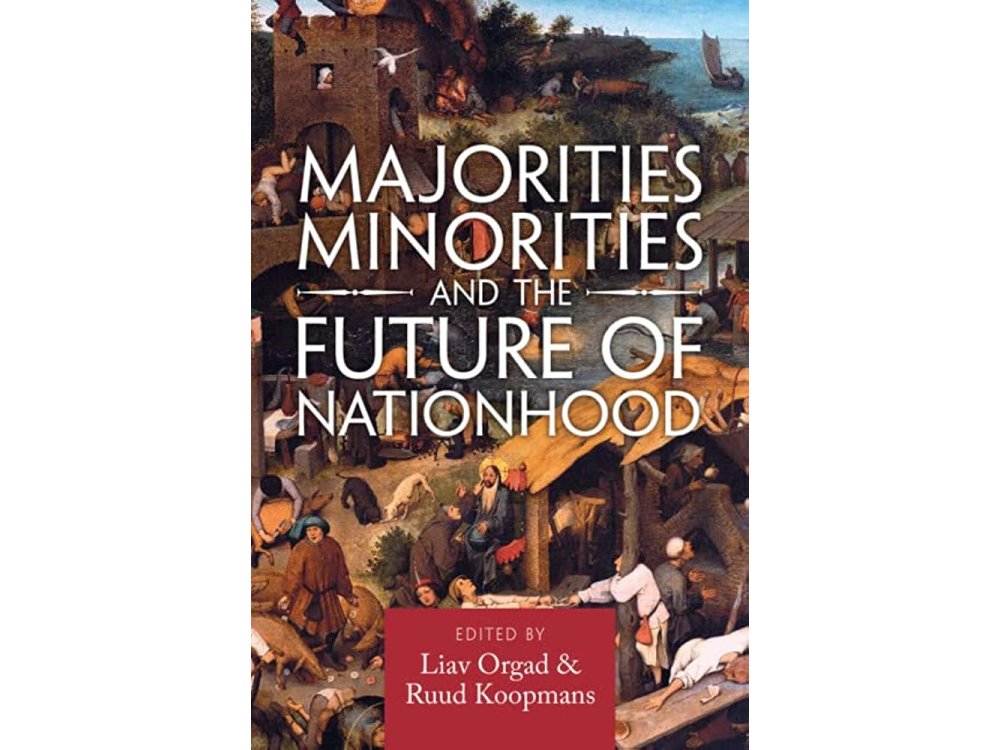 Majorities, Minorities, and the Future of Nationhood