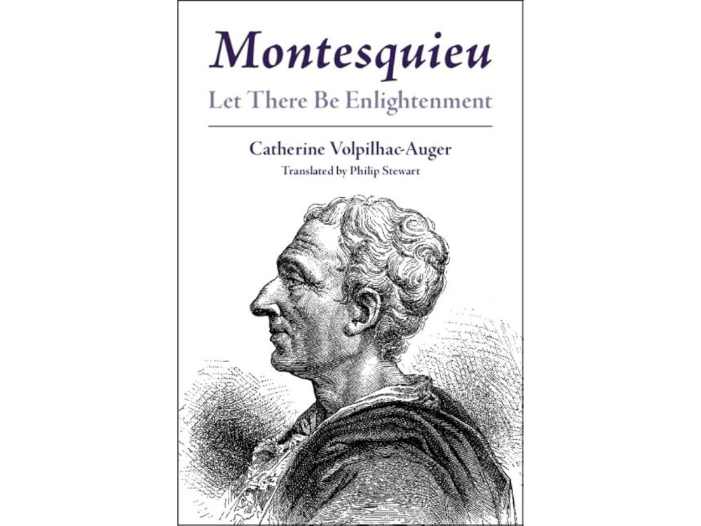 Montesquieu: Let There Be Enlightenment