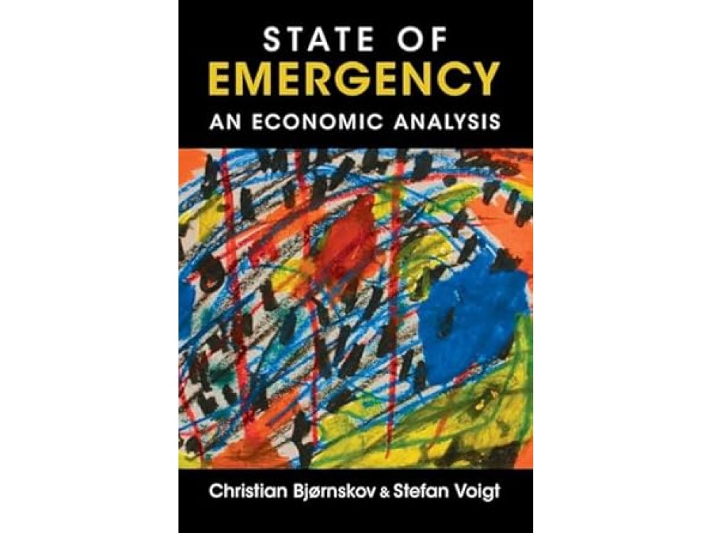 State of Emergency: An Economic Analysis