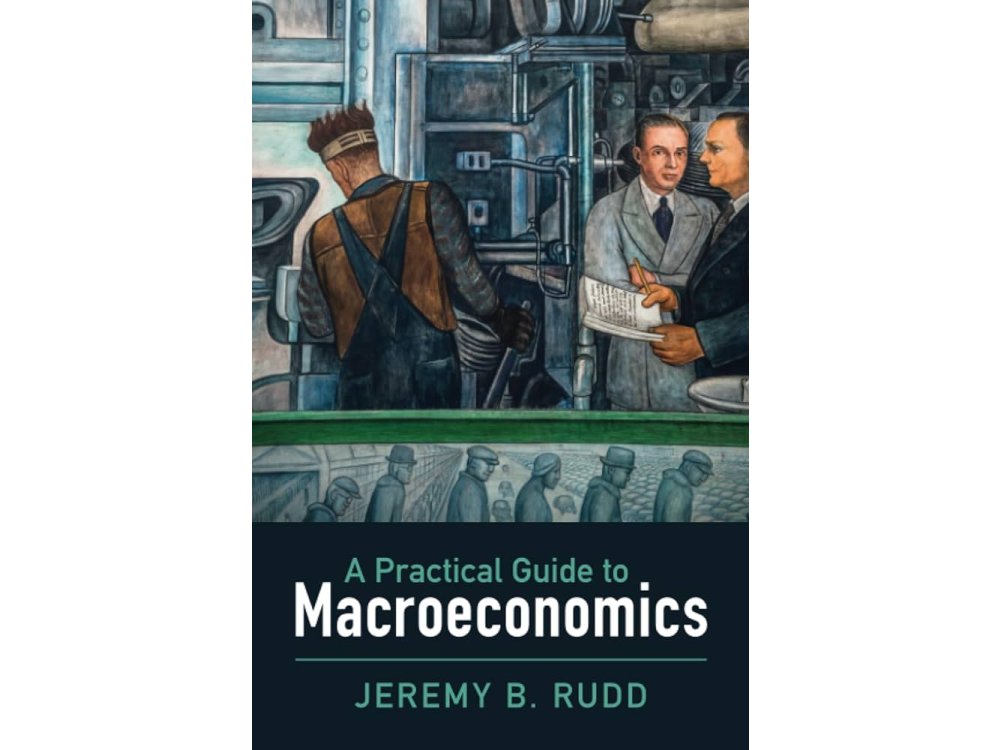 A Practical Guide to Macroeconomics