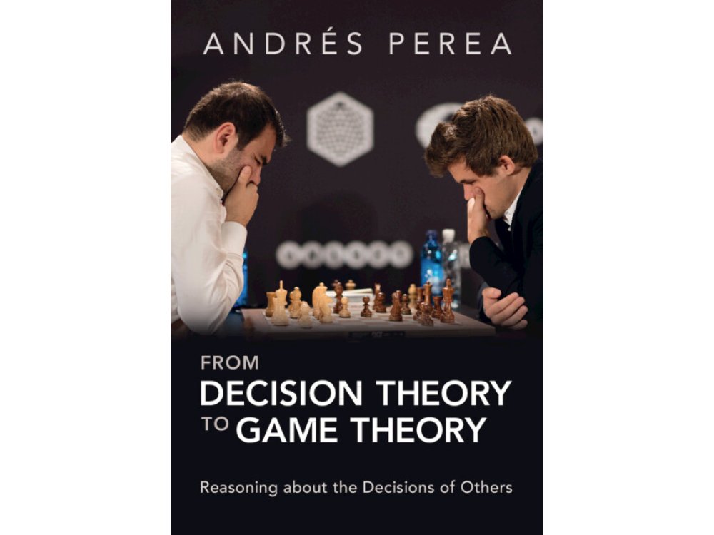 From Decision Theory to Game Theory: Reasoning about the Decisions of Others