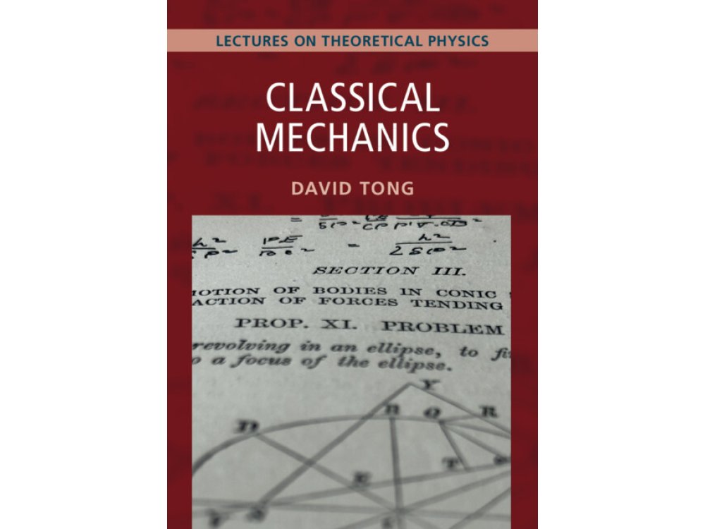 Classical Mechanics: Lectures on Theoretical Physics Volume 1