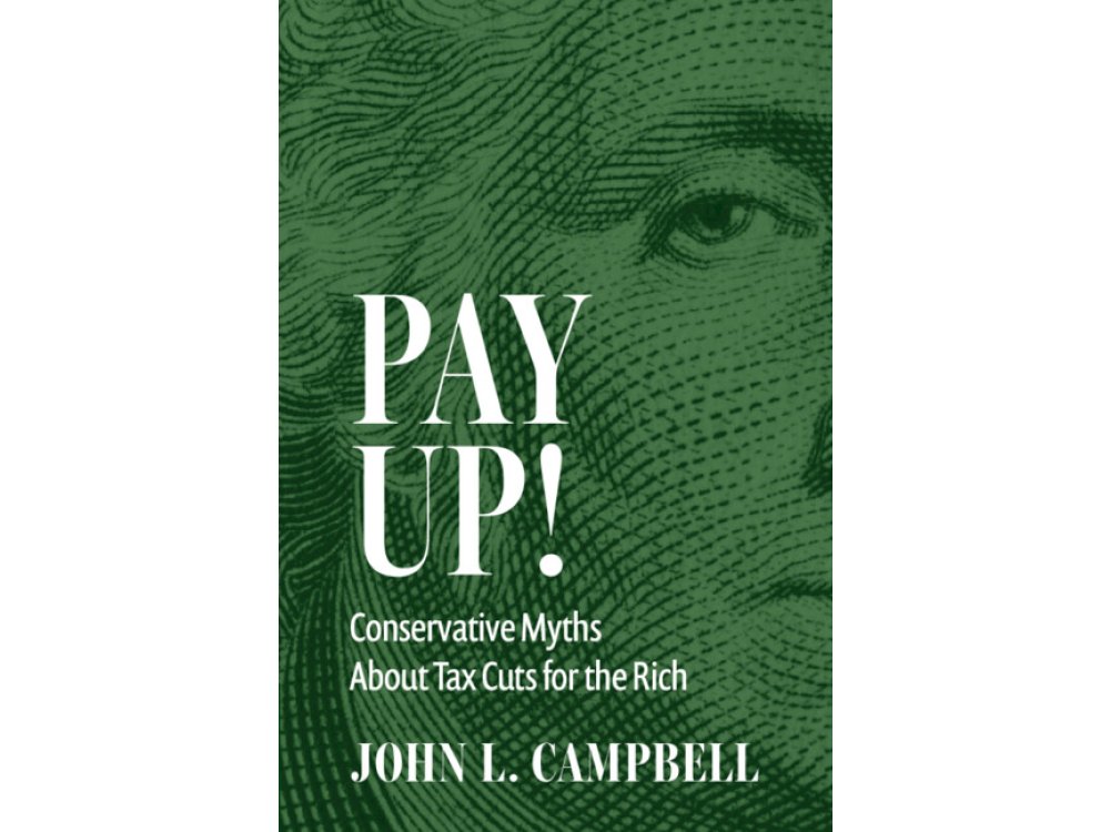Pay Up!: Conservative Myths About Tax Cuts for the Rich