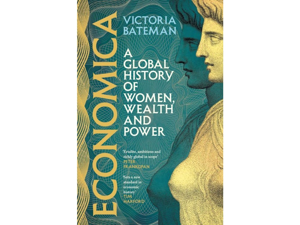 Economica: A Global History of Women, Wealth and Power