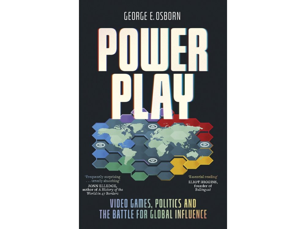 Power Play: Video Games, Politics and the Battle for Global Influence