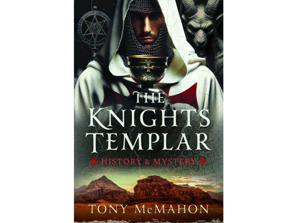 The Knights Templar: History & Mystery