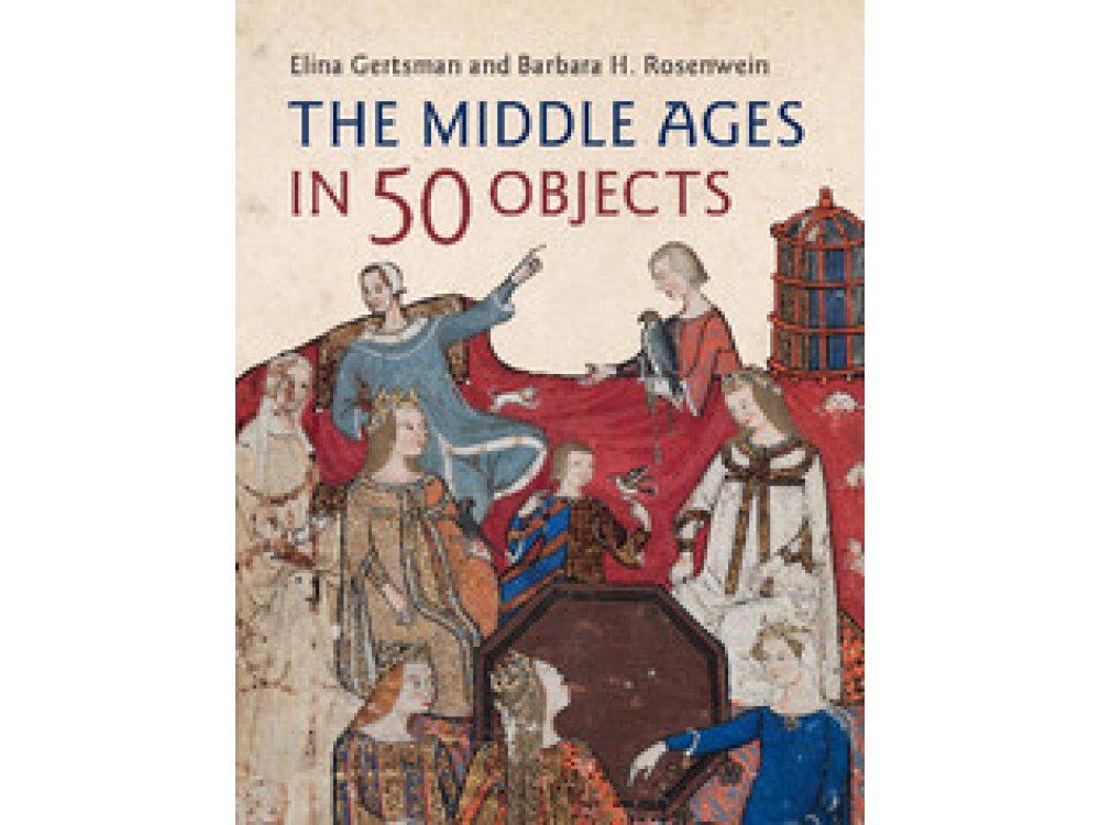 The Middle Ages in 50 Objects