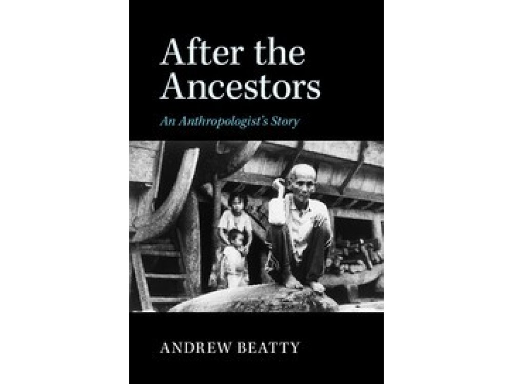 After the Ancestors: An Anthropologist's Story