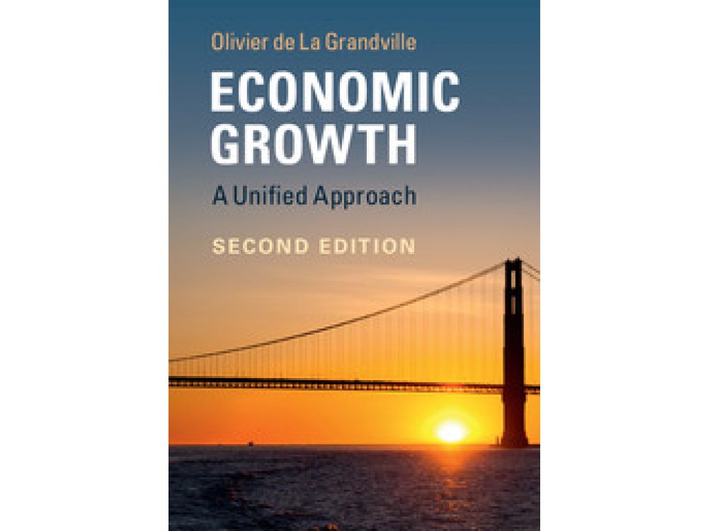 Economic Growth: A Unified Approach