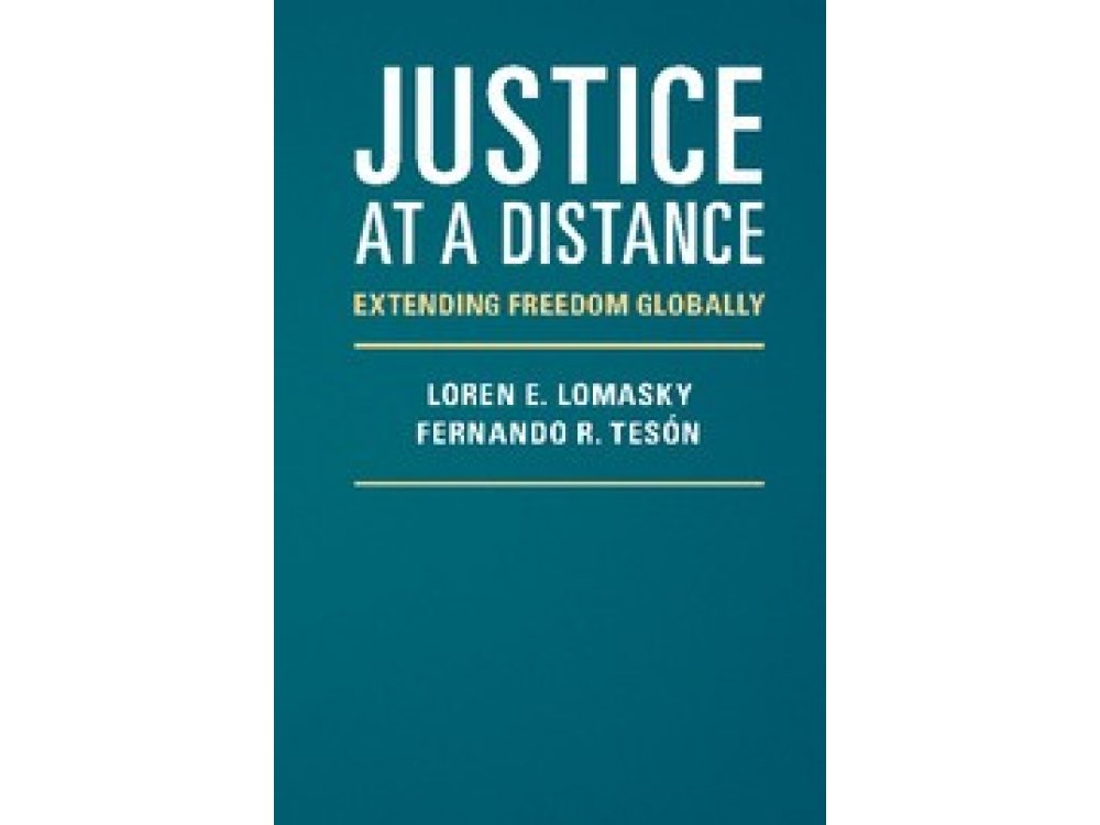 Justice At A Distance: Extending Freedom Globally
