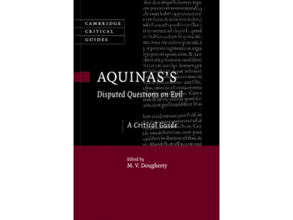 Aquinas's Disputed Questions on Evil: A Critical Guide