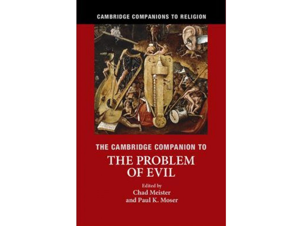 The Cambridge Companion to the Problem of Evil