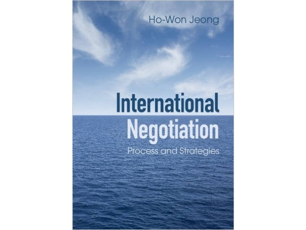 International Negotiation: Process and Strategies