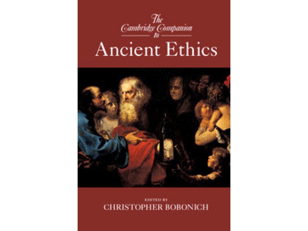 The Cambridge Companion to Ancient Ethics