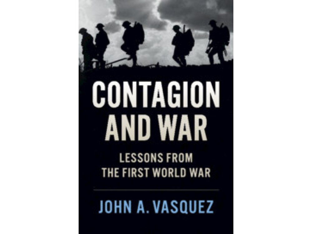 Contagion and War: Lessons from the First World War