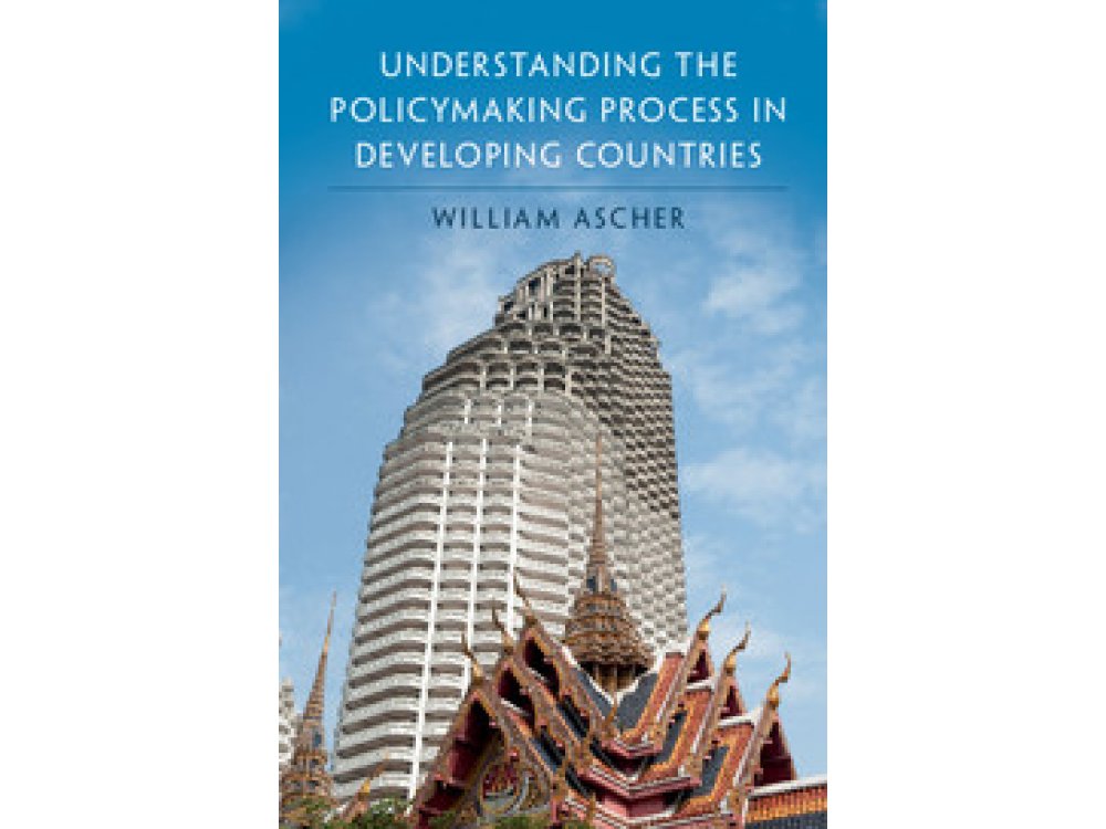 Underastanding the Policymaking Process in Developing Countries