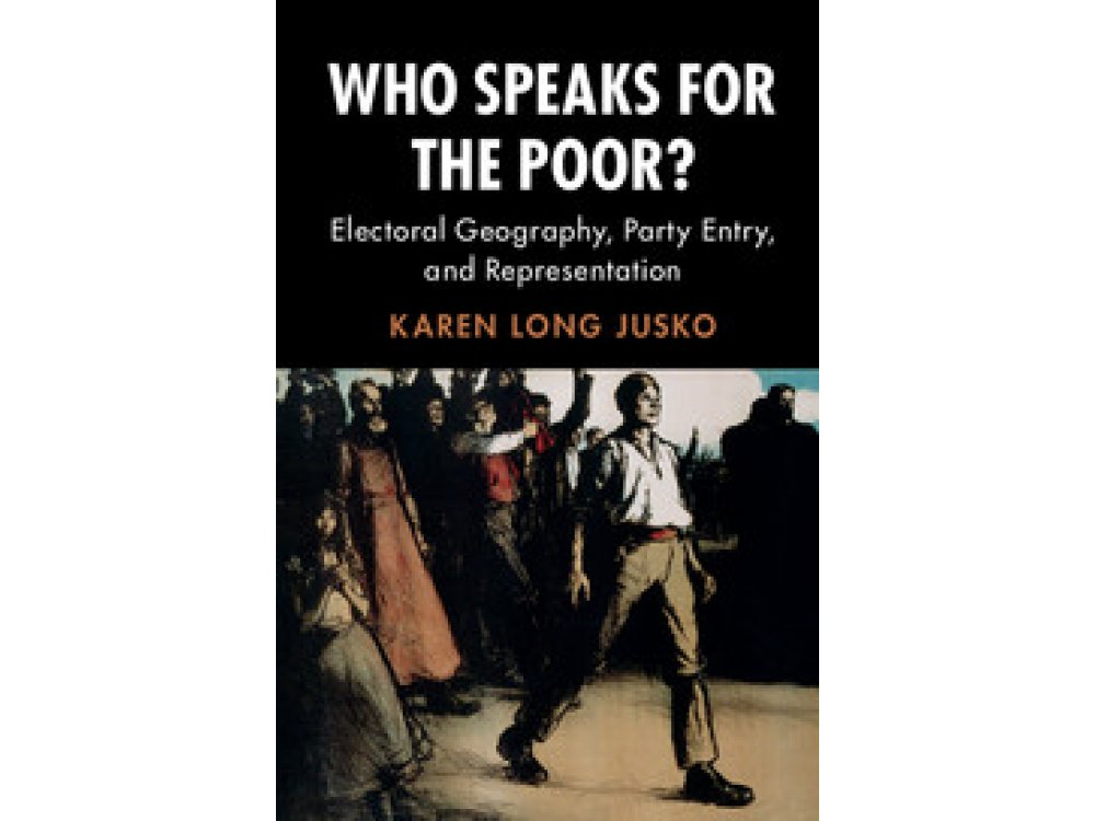 Who Speaks for the Poor?: Electoral Geography, Party Entry and Representation