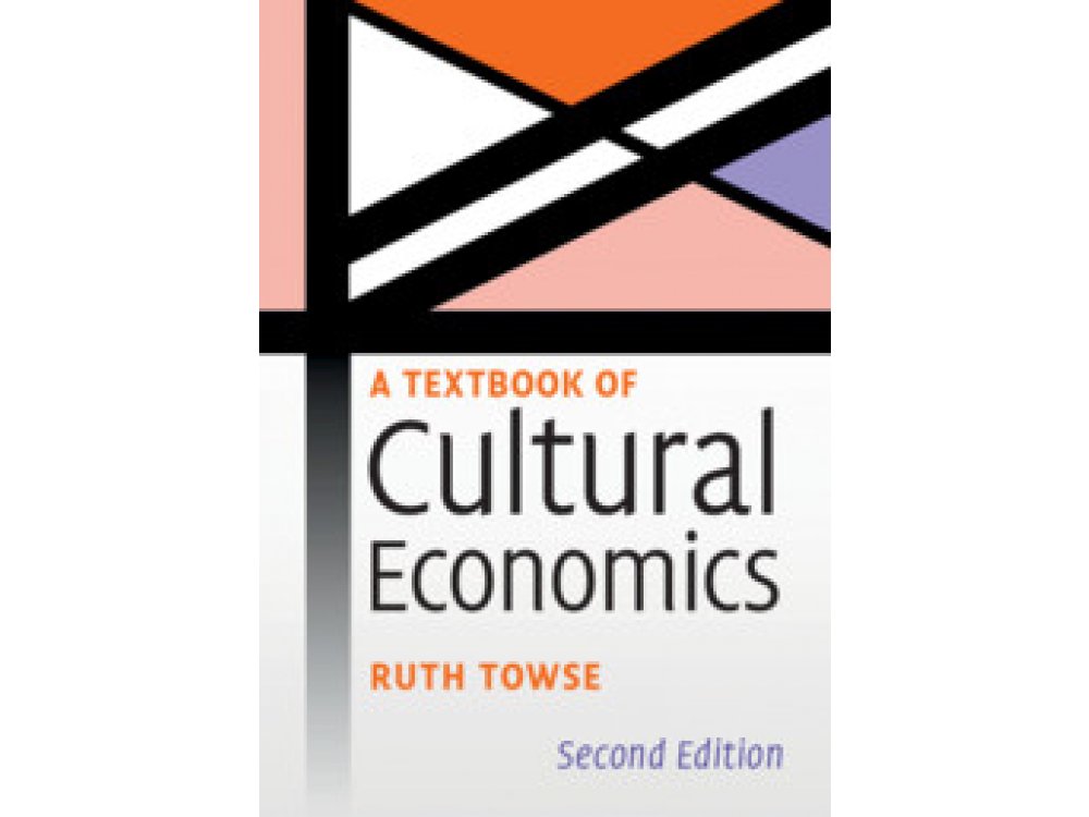 A Textbook of Cultural Economics