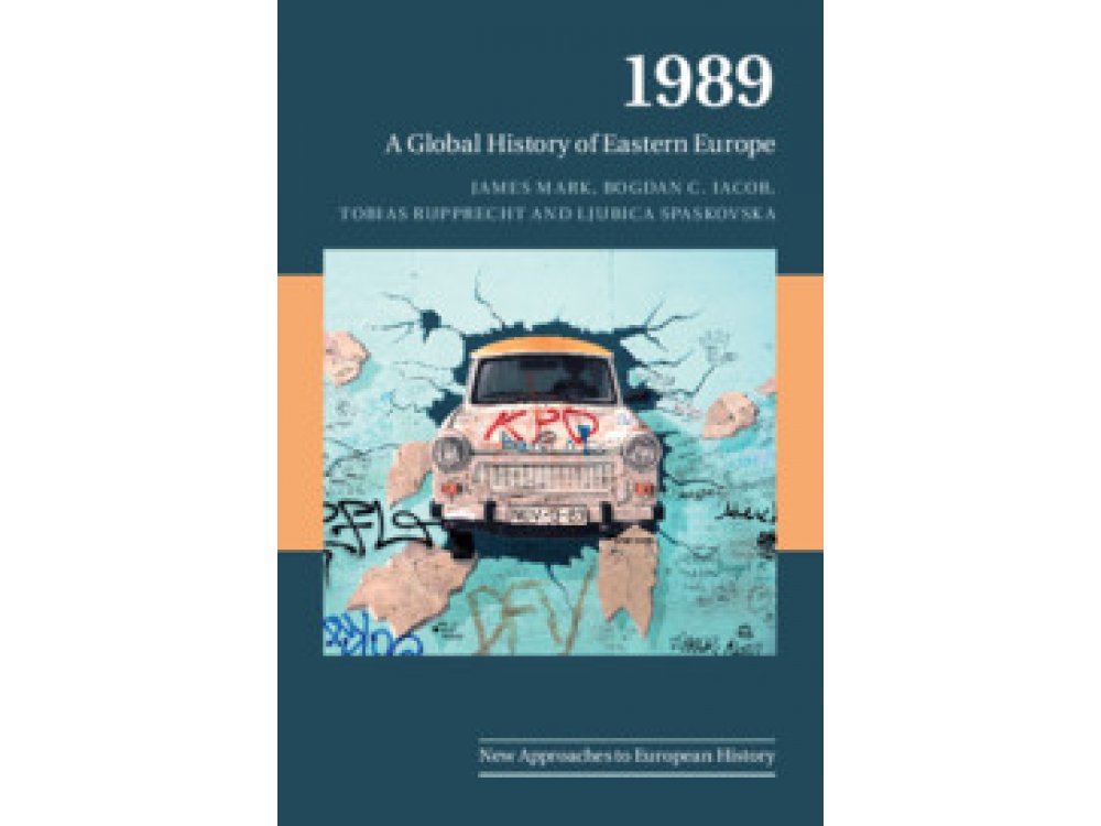 1989: A Global History of Eastern Europe