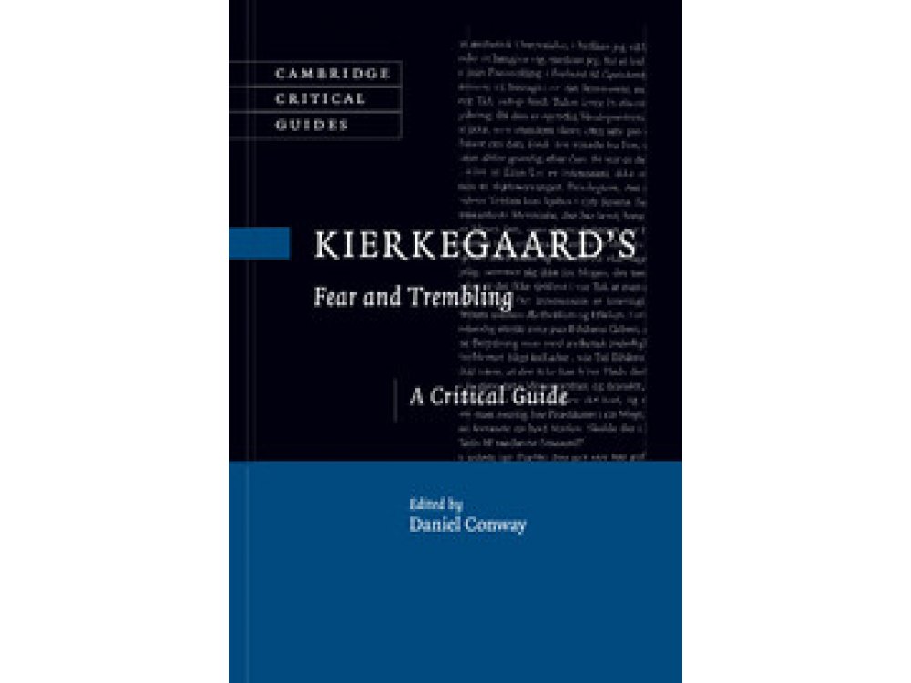 Kierkegaard's Fear and Trembling: A Critical Guide