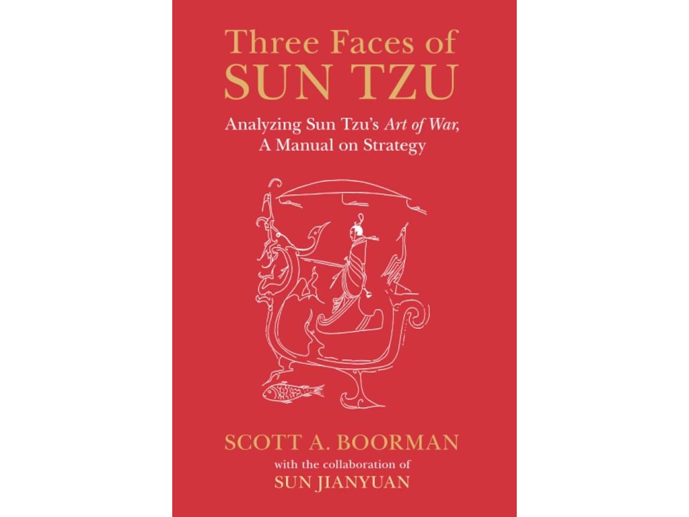 Three Faces of Sun Tzu: Analyzing Sun Tzu's Art of War, A Manual on Strategy