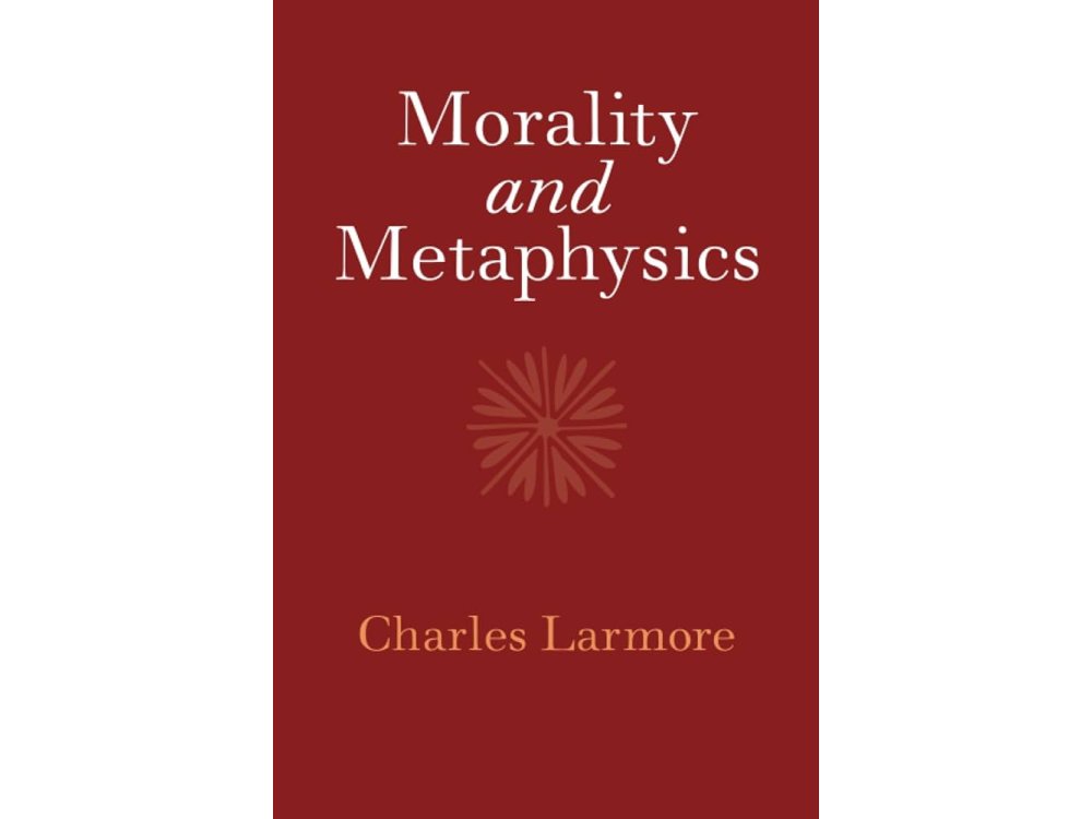 Morality and Metaphysics